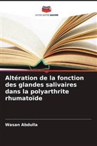 Wasan Abdulla - Altération de la fonction des glandes salivaires dans la polyarthrite rhumatoïde