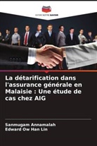 Sanmugam Annamalah, Edward Ow Han Lin - La détarification dans l'assurance générale en Malaisie : Une étude de cas chez AIG