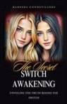 Nadeera Goonetilleke - The Secret Switch Awakening