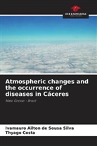 Thyago Costa, Ivamauro Ailton de Sousa Silva - Atmospheric changes and the occurrence of diseases in Cáceres