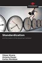Carlos Mendoza, Victoria Pavón, Yilmer Rivera - Standardization