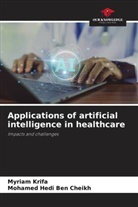 Mohamed Hedi Ben Cheikh, Myriam Krifa - Applications of artificial intelligence in healthcare