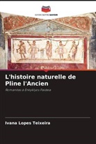 Ivana Lopes Teixeira - L'histoire naturelle de Pline l'Ancien