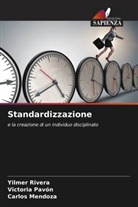 Carlos Mendoza, Victoria Pavón, Yilmer Rivera - Standardizzazione