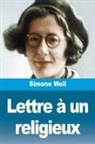 Simone Weil - Lettre à un religieux