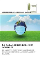 ABDELKADER OULD EL HADRI NADOUR - La bataille des derniers souffles