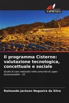 Raimundo Jackson Nogueira da Silva - Il programma Cisterne: valutazione tecnologica, concettuale e sociale