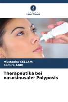 Samira Abdi, Mustapha Sellami - Therapeutika bei nasosinusaler Polyposis