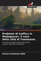 Ralisoa Ordelheide Bebe - Problemi di traffico in Madagascar, il caso della città di Toamasina.