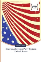 Arthur L. Finkle - Emerging Seventh Party System: United States