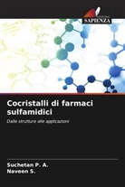 Suchetan P. A., Naveen S. - Cocristalli di farmaci sulfamidici