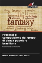 Marco Aurelio da Cruz Souza - Processi di composizione dei gruppi di danza popolare brasiliana