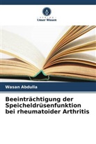 Wasan Abdulla - Beeinträchtigung der Speicheldrüsenfunktion bei rheumatoider Arthritis