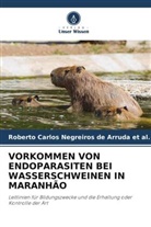 Roberto Carlos Negreiros de Arruda et al, Roberto Carlos Negreiros de Arruda et al. - VORKOMMEN VON ENDOPARASITEN BEI WASSERSCHWEINEN IN MARANHÃO