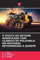 L. I. Abah, K. E. Ibedu, A. A. Murana - O EFEITO DO BETUME MODIFICADO COM CLORETO DE POLIVINILO EM MISTURAS BETUMINOSAS A QUENTE