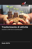 Radu Duta - Trasferimento di attività