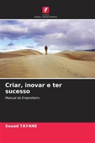 Souad Tayane - Criar, inovar e ter sucesso