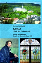 Gottfried Rudolf - GREIZ - Stadt der Gründerzeit (Bd. VII)