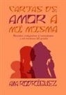 Ana Rodríguez - Cartas de Amor a mí Misma