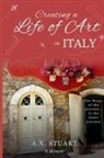 A N Stuart - Creating a Life of Art in Italy