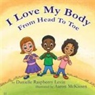 Danielle R Levin, Danielle R. Levin, Aaron McKissen - I Love My Body From Head To Toe