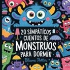 Blume Potter - 20 Simpáticos Cuentos De Monstruos Para Dormir