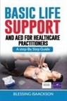 Blessing Isaackson - Basic Life Support and AED for HealthCare Practitioners