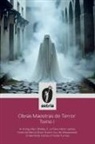Mary Shelley, Bram Stocker, Froylán Turcios - Obras Maestras de Terror Tomo I
