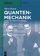 Oliver Passon - Physik für Lehramtsstudierende - Band 5: Quantenmechanik