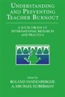 A. Michael Huberman, Michael Huberman, Roland Vandenberghe - Understanding and Preventing Teacher Burnout