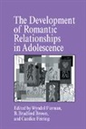 B. Bradford Brown, Candice Feiring, Wyndol Furman - The Development of Romantic Relationships in Adolescence