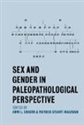 Anne Grauer, Patricia Stuart-Macadam, Anne L. Grauer, Grauer Anne L., Patricia Stuart-Macadam, Stuart-Macadam Patricia - Sex and Gender in Paleopathological Perspective