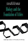 Jane Maienschein, Maienschein Jane, Michael Ruse, Ruse Michael - Biology and the Foundations of Ethics