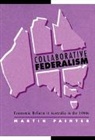 Martin Painter, Painter Martin, Geoffrey Brennan, Francis G. Castles - Collaborative Federalism