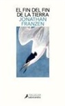 Jonathan Franzen - El fin del fin de la Tierra