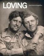Hugh Nini, Neal Treadwell - Loving : una historia fotográfica