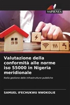 SAMUEL IFECHUKWU NWOKOLIE - Valutazione della conformità alle norme iso 55000 in Nigeria meridionale