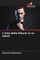 Hans Eric Ramaroson - L'arte della fiducia in se stessi