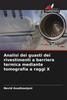 Navid Asadizanjani - Analisi dei guasti dei rivestimenti a barriera termica mediante tomografia a raggi X