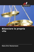 Hans Eric Ramaroson - Bilanciare la propria vita