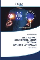 Bahromjon Karimov - TESLA RUSUMLI ELEKTROMOBIL UCHUN AVTONOM INVERTOR LOYIHALASH