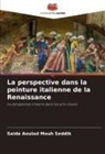 Saida Aoulad Mouh Seddik - La perspective dans la peinture italienne de la Renaissance