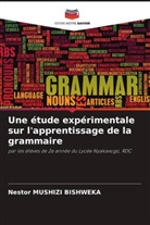 Nestor MUSHIZI BISHWEKA - Une étude expérimentale sur l'apprentissage de la grammaire