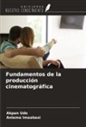 Aniema Imaabasi, Akpan Udo - Fundamentos de la producción cinematográfica