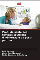 Nadia Bassuoni Elsharkawy, Badr Hassan, Abeer Saed Zaghloul - Profil de santé des femmes souffrant d'hémorragie du post-partum