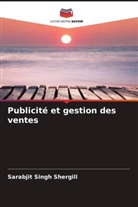 Sarabjit Singh Shergill - Publicité et gestion des ventes