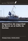 Midédji Didier Houèlokou - Dispositivo de seguridad de Benín en el Golfo de Guinea