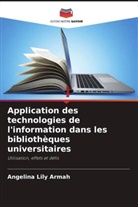 Angelina Lily Armah - Application des technologies de l'information dans les bibliothèques universitaires