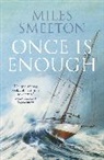 Miles Smeeton, Smeeton Miles - Once Is Enough