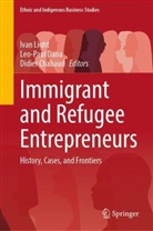 Didier Chabaud, Leo-Paul Dana, Ivan Light - Immigrant and Refugee Entrepreneurs